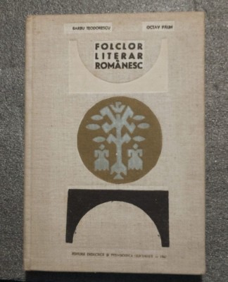 Barbu Teodorescu; Octav Păun - Folclor literar rom&amp;acirc;nesc (1967) foto