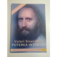 PUTEREA INTENTIEI - VALERI SINELNIKOV