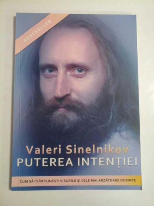 PUTEREA INTENTIEI - VALERI SINELNIKOV