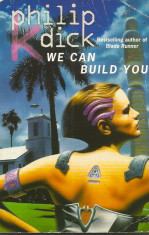 We Can Build You - Philip K. Dick foto