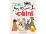 Cumpara ieftin Totul Despre Caini, - Editura Kreativ