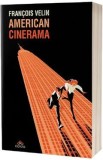 Cumpara ieftin American Cinerama - Francois Velin