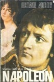 Viata intima a lui Napoleon - Octave Aubry