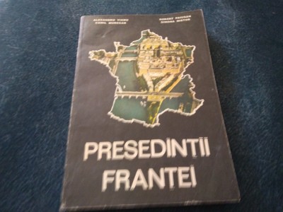 ALEXANDRU VIANU - PRESEDINTII FRANTEI foto