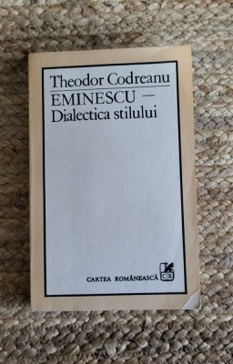 EMINESCU - DIALECTICA STILULUI - THEODOR CODREANU foto