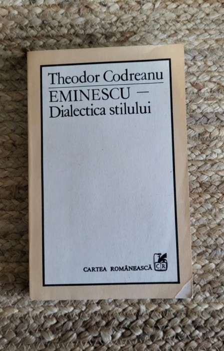 EMINESCU - DIALECTICA STILULUI - THEODOR CODREANU