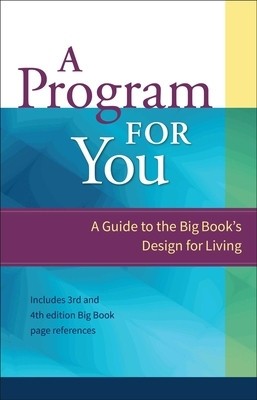 A Program for You: A Guide to the Big Book Design for Living foto