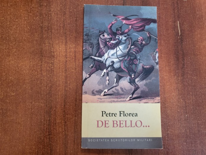 De Bello...de Petre Florea