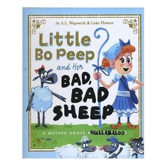 Little Bo Peep and her bad, bad sheep