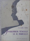 INGRIJIREA TENULUI SI A PARULUI-AUREL VOINA-352593