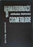 Adriana Popovici - Dermatofarmacie si cosmetologie