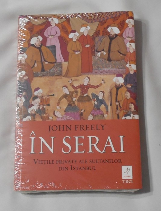 John Freely - In Serai