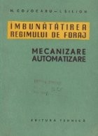 Imbunatatirea regimului de foraj. Mecanizare. Automatizare foto