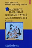 Cumpara ieftin Managementul programelor de formare continua a cadrelor didactice. Ghid practic - 2020 - Ioan Ioja (AK59)