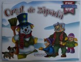 O POVESTE POP UP - OMUL DE ZAPADA , 2018 , * MINIMA UZURA