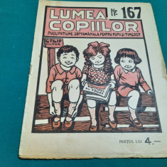 REVISTA LUMEA COPIILOR *ANUL III /NR. 167/1925/G. FILIP EDITOR *DESENE DE MURNU