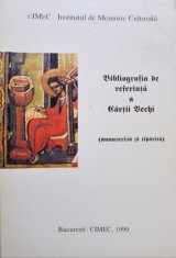 Robertina Stoica - Bibliografia de referinta a Cartii Vechi (Editia: 1999) foto