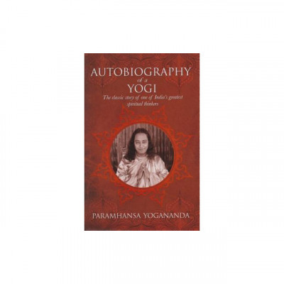 The Autobiography of a Yogi: The Classic Story of One of India S Greatest Spiritual Thinkers foto