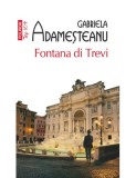 Fontana di Trevi - Gabriela Adamesteanu - Polirom