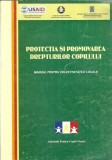 Cumpara ieftin Protectia si promovarea drepturilor copiilor. manual pentru colectivitatile locale