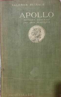 Salomon Reinach - Apollo (Istoria generala a artei plastice) lb. franceza (1904) foto