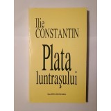 Ilie Constantin - Plata luntrașului (poeme: 1956-1998)