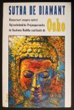 Rara SUTRA de DIAMANT &ndash; Osho. Discursuri. Vajracchedikā Praj&ntilde;āpāramitā Sūtra de Gualama Buddha 223 pag Spiritualitate Hindusa 2005 RAM Stare buna