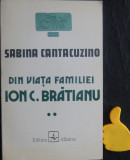 Din viata familiei Bratianu Sabina Cantacuzino vol II