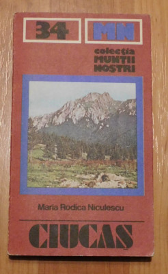 Ciucas de Maria Rodica Niculescu. Colectia Muntii Nostri + Harta foto
