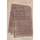 Pagini pentru gloria istoriei
