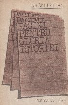 Pagini pentru gloria istoriei foto