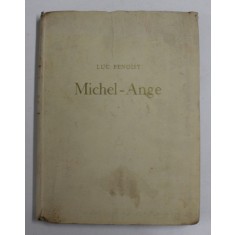 MICHEL - ANGE par LUC BENOST , 1943 , PREZINTA INSEMANRI CU STILOUL *