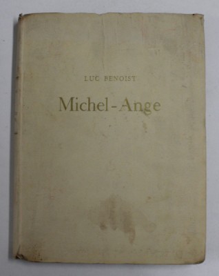 MICHEL - ANGE par LUC BENOST , 1943 , PREZINTA INSEMANRI CU STILOUL * foto