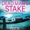 Death at Dead Man's Stake