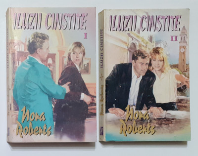 Nora Roberts - Iluzii Cinstite Vol. 1 + Vol. 2 Complet ( Ed. Miron) foto