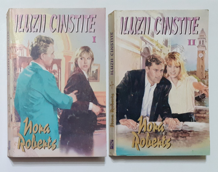 Nora Roberts - Iluzii Cinstite Vol. 1 + Vol. 2 Complet ( Ed. Miron)