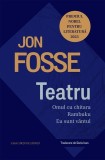 Teatru - Paperback brosat - Jon Fosse - Casa Cărţii de Ştiinţă
