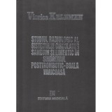 Viorica Kelemen - Studiul radiologic al sistemului circulator sanguin si limfatic in sindromul posttrombotic (Editia: 1994)