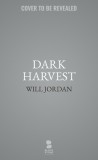 Dark Harvest, 2019