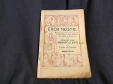 Carte Eroii Nostri / Pagini alese din istoria neamului . Cu icoanele si poeziile lor / Razboaiele intre Romani si Daci , Traian si Decebal anul 1912 !