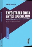 Executarea silita . Sinteze, explicatii, teste. Admitere INM, magistratura , barou, examene definitivat. Ediția a 2-a, revăzuta și adaugita