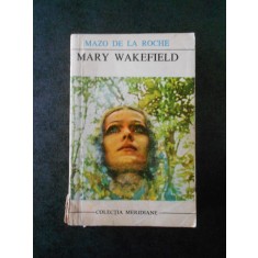 Mazo de la Roche - Mary Wakefield