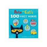 Pete the Cat's 100 First Words Board Book