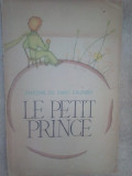 Antoine de Saint Exupery - Le petit prince (editia 1964)