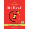 Itt a te időd! - Vadonat&uacute;j &eacute;let 10 l&eacute;p&eacute;sben - let&ouml;lthető medit&aacute;ci&oacute;val - Szalay &Aacute;d&aacute;m