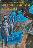Mileniul imperial al Daciei - 1986 - Josif Constantin Dragan (AC51)