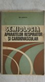 Gh. Dancau - Semiologia aparatelor respirator si cardiovascular, 1981, Didactica si Pedagogica