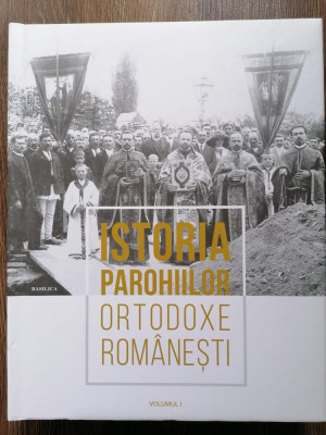 Istoria parohiilor ortodoxe rom&amp;acirc;nești foto
