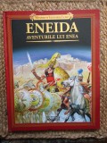 ENEIDA , AVENTURILE LUI ENEA de STEFANIA STEFANI , ILUSTRATII de PIERO CATTANEO , 2011