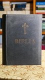 Biblia sau Sfanta Scriptura - 1982 - Tiparita cu binecuvantarea patriarhului Iustin